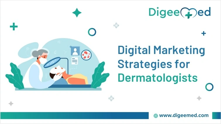 Digital Markrting For Dermatologists